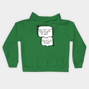 They don't know... Kids Hoodie